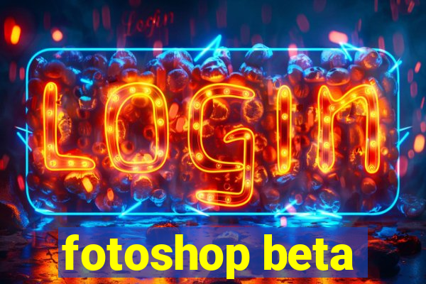 fotoshop beta